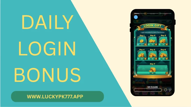 Luckypk777 Daily Login Bonus